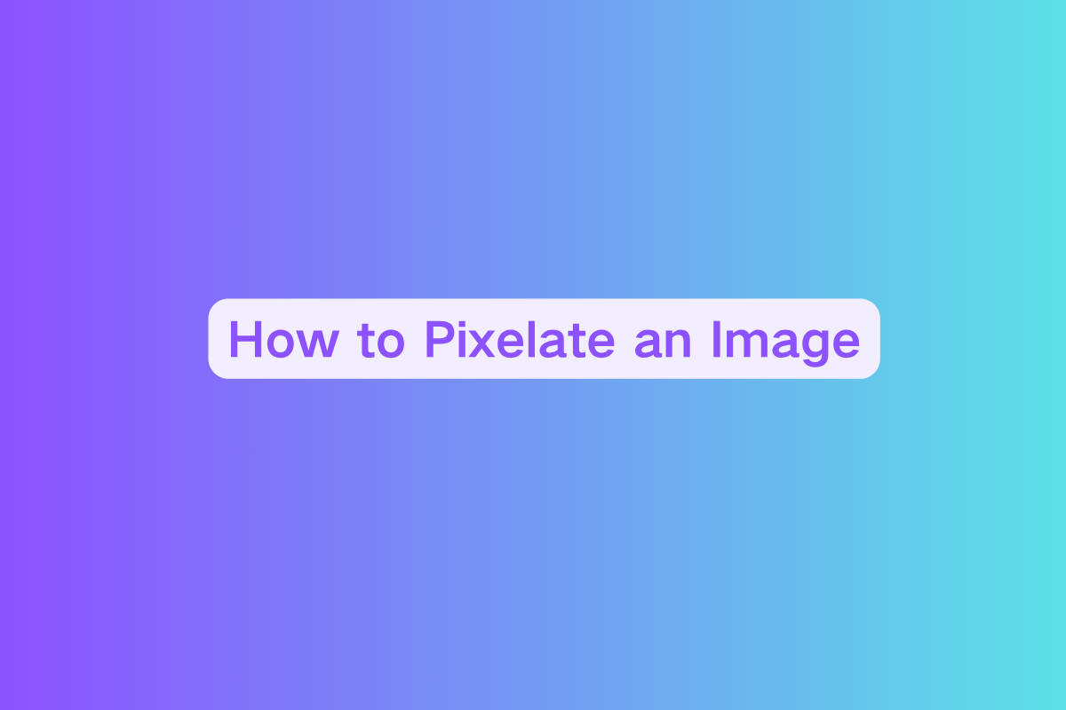 How to Pixelate an Image: A Step-by-Step Guide